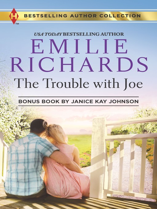 Title details for The Trouble with Joe by Emilie Richards - Available